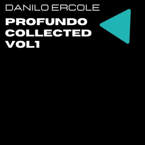Danilo Ercole - Profundo Collected, Vol. 1 [5063072398159]